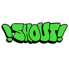 Shout!