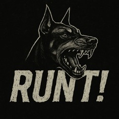 RUNT!