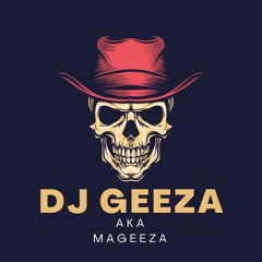 DJ GEEZA