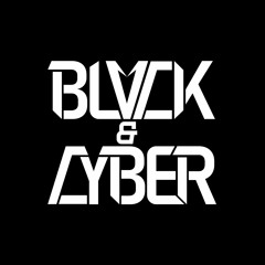 Blvck & Cyber