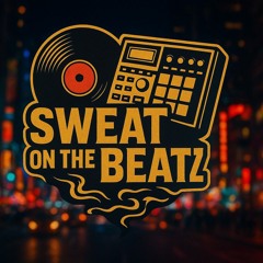 Sweat On the Beatz
