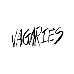 vagaries