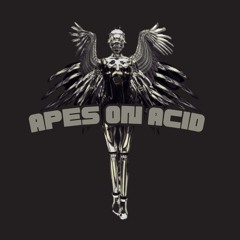 Apes On Acid