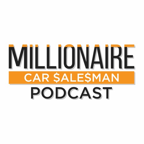 Stream Millionaire Car Salesman Podcast music Listen to songs, albums