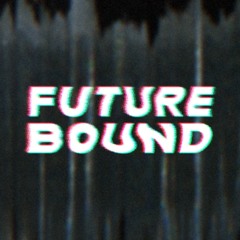 Future Bound