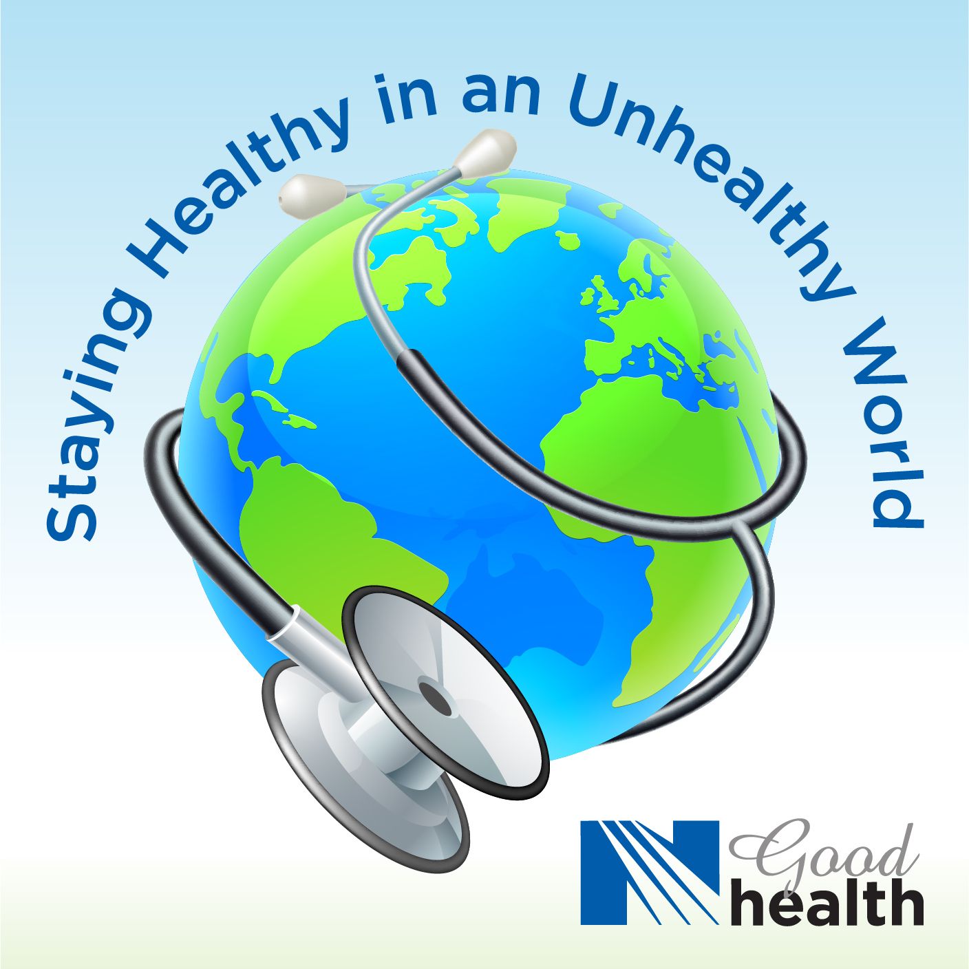 Staying Healthy in an Unhealthy World