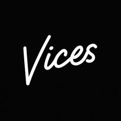 Vices