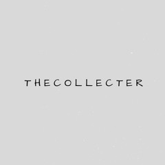 TheCollecter