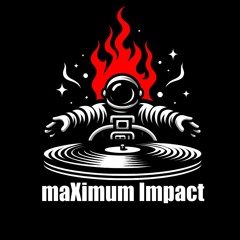 maXimum Impact (Producer)