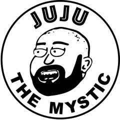 JuJu The Mystic