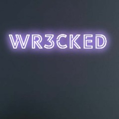 WR3CKED