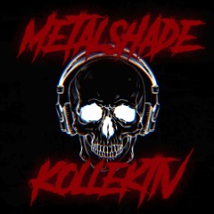 Metalshade Kollektiv 4