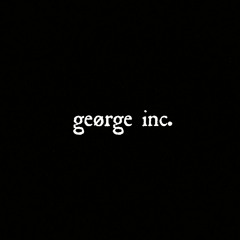 geørge inc.