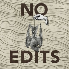 No Edits