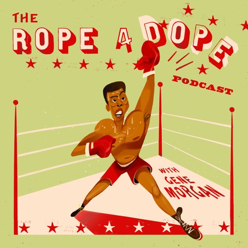 Stream Rope-A-Dope podcast | Listen to podcast episodes online for free on  SoundCloud