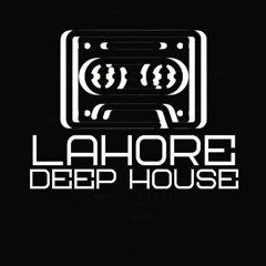 LahoreDeepHouse
