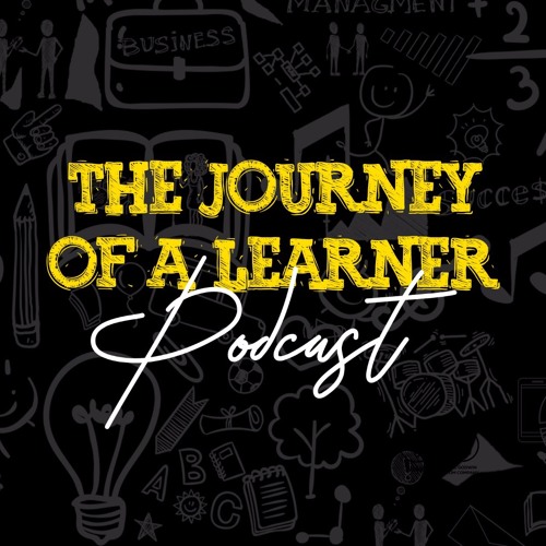 The Journey of a Learner Podcast’s avatar