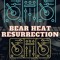 Bear Heat Resurrection