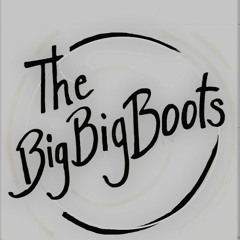 The Big Big Boots