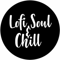 Lofi Soul & Chill