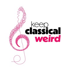 Keep Classical Weird