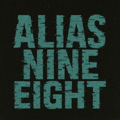 Alias Nine Eight