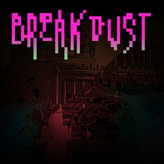 breakDust