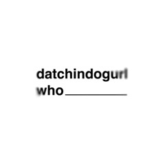 datchindogurl who (sings)