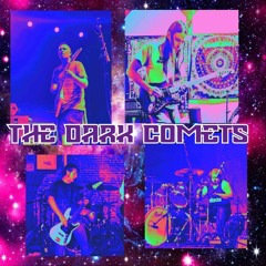 The Dark Comets