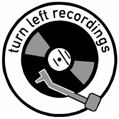 Turn Left Recordings
