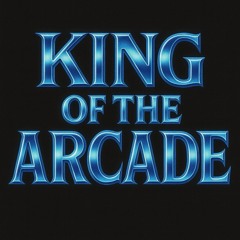 King of the Arcade