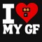 I LOVE MY GF