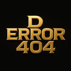 D ERROR 404