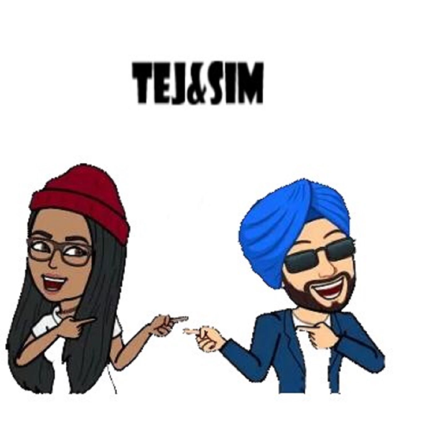 Tej and Sim
