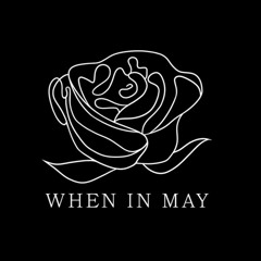 When In May