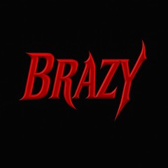 BRAZY