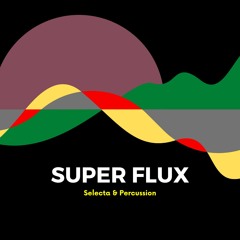 SUPER FLUX