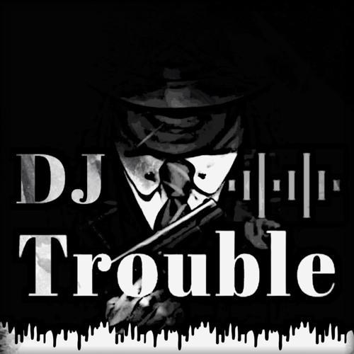 DJ Trouble’s avatar