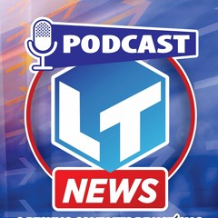 LT NEWS - Podcast