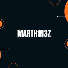 M4RTH1N3Z
