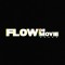 Flow De Movie