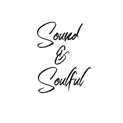 Sound & Soulful’s avatar