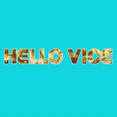 Hello Vice