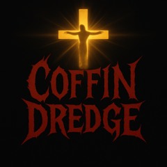 Coffin Dredge