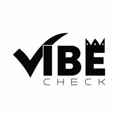 Vibe Check