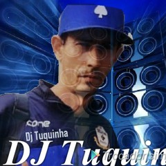 DJ TUQUINHA DE MACAE