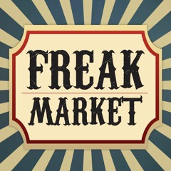 Freak Market Podcast