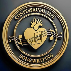 Confessional Life Songwriting