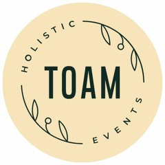 Toam Holistic Events