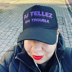 DJ Tellez Aka Trouble